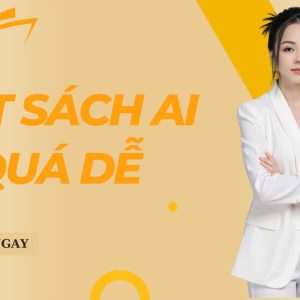 VIẾT SÁCH AI – QUÁ DỄ